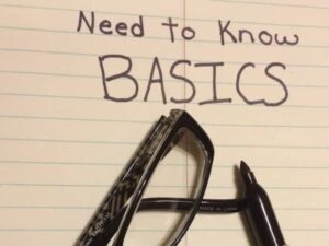 Need to know basics