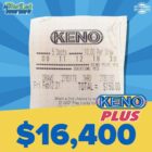 [CREDIT: RI Lottery] A Cranston man won $16K on a Keno Plus ticket this week at Wonderland Smoke Shop in Warwick.